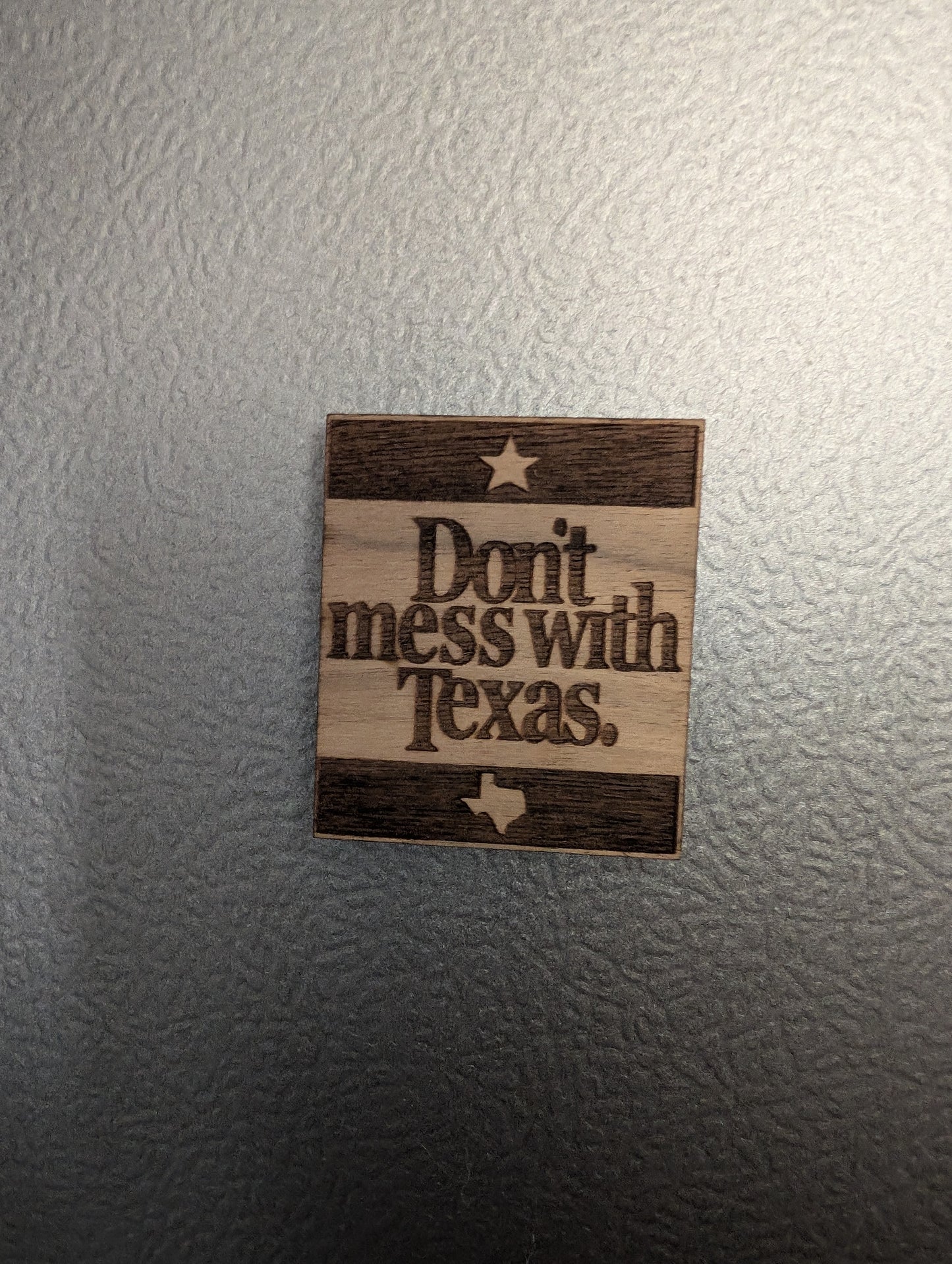 Dont Mess With Texas Magnet