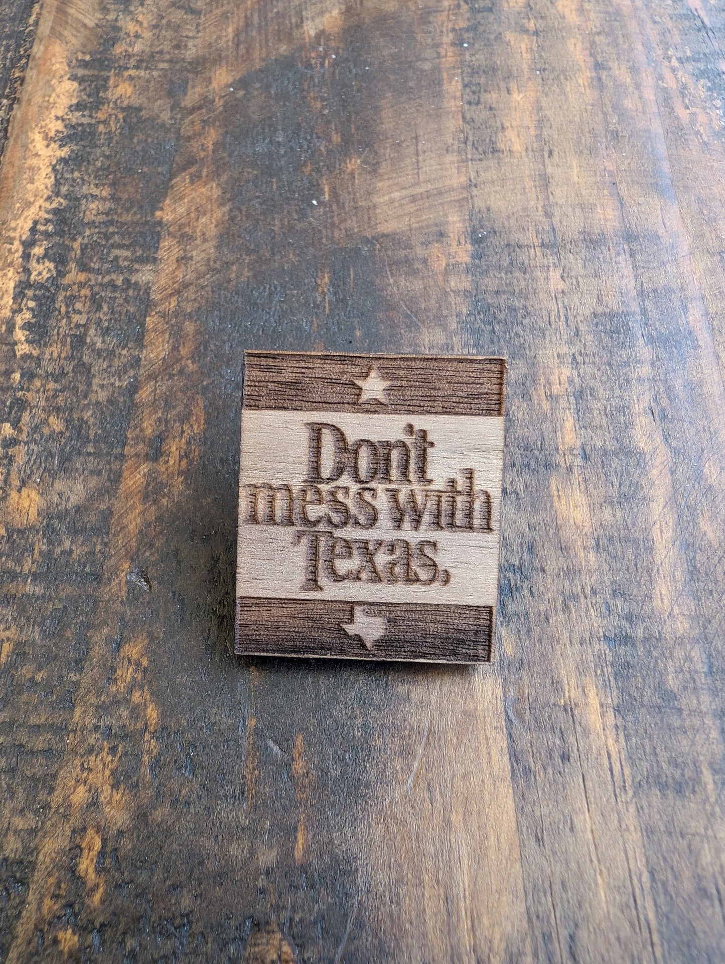 Don't Mess With Texas Pin